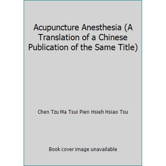 Pre-Owned Acupuncture Anesthesia