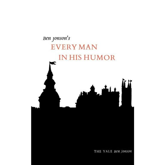 Yale Ben Jonson Every Man in His Humor, (Paperback)