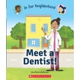 thumbnail image 2 of Pre-Owned Meet a Dentist! (in Our Neighborhood) (Paperback) 1338769065 9781338769067, 2 of 2