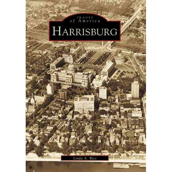 Images of America: Harrisburg (Paperback)