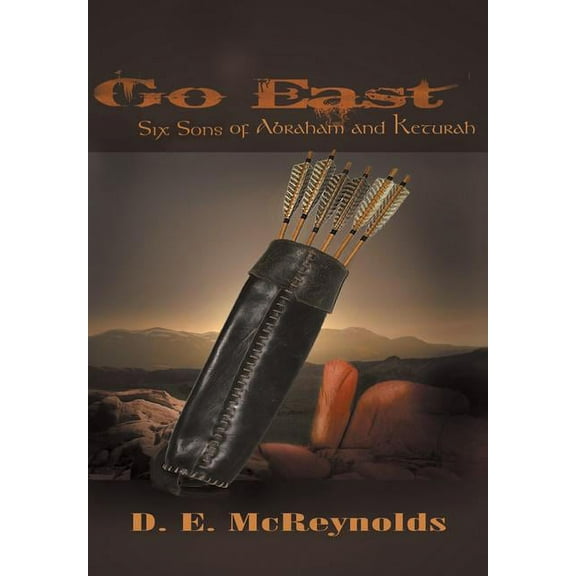 Go East: Six Sons of Abraham and Keturah (Hardcover)