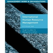 International Human Resource Management A Critical Text