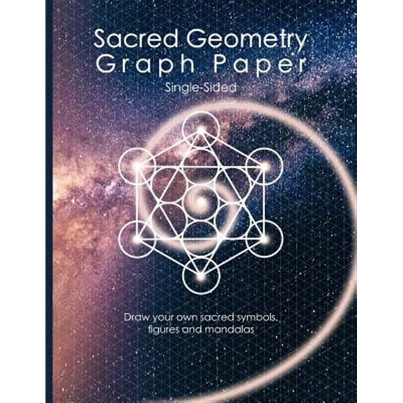 Pre-Owned Sacred Geometry Graph Paper: Single-Sided: Draw Your Own Sacred Symbols, Figures and Mandalas, (Paperback)
