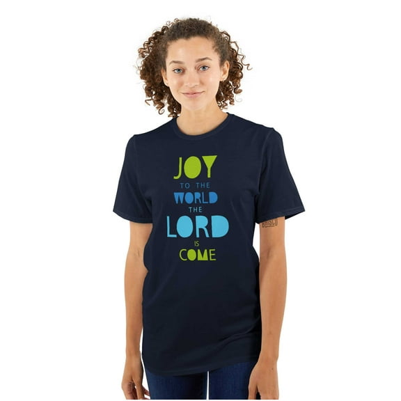 Joy to the World Lord Has Come Women's Graphic T Shirt Tees Brisco Brands S