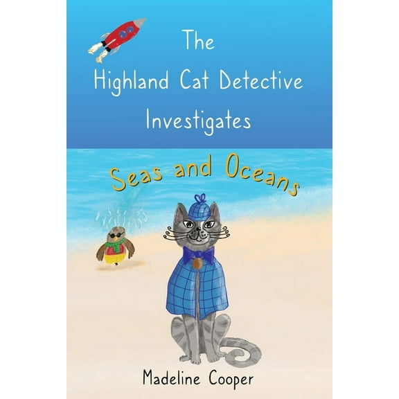 The Highland Cat Detective Investigates Seas and Oceans, (Paperback)