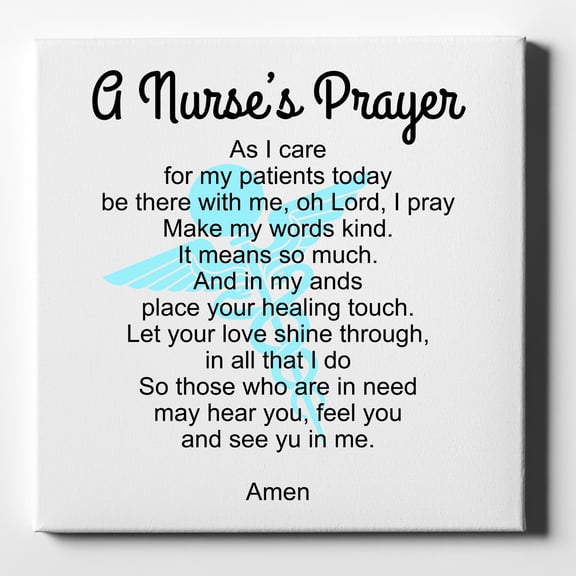A Nurse's Prayer - 10" x 10" - Decorative Canvas Wall Art - White Edge - 5/8" Gallery Wrapped