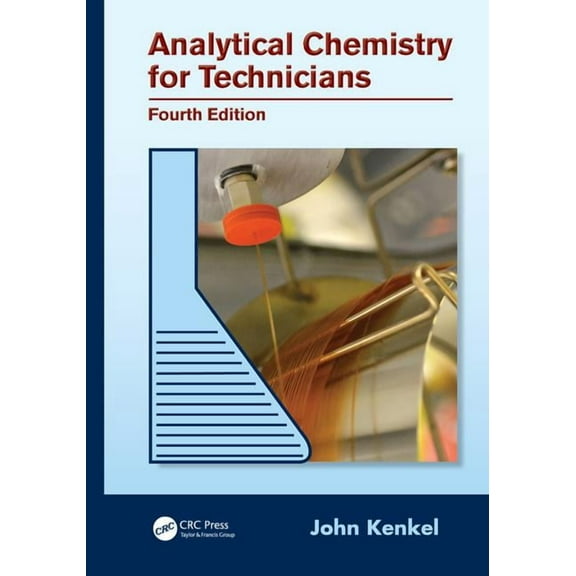 Analytical Chemistry for Technicians (Hardcover)