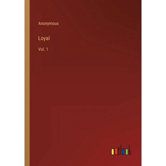 Loyal : Vol. 1 (Paperback)