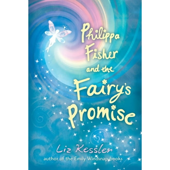 Philippa Fisher Philippa Fisher and the Fairy's Promise, Book 3, (Hardcover)