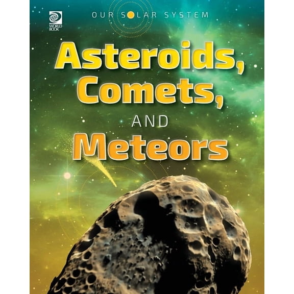 Our Solar System: Asteroids, Comets, and Meteors, (Paperback)