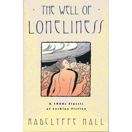The Well of Loneliness : The Classic of Lesbian