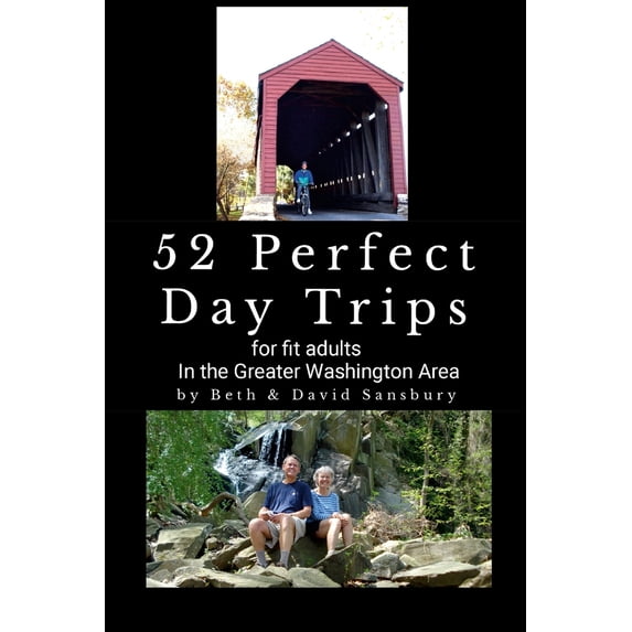 Pre-Owned 52 Perfect Day Trips for Fit Adults in the Greater Washington Area (Paperback) 1105517446 9781105517440