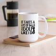 thumbnail image 2 of It Takes A Lot Of Balls To Golf Like I Do White Travel Coffee Cup, Golf Ceramic Mugs, Novelty Golf Teacup Gift Ideas For Friends, Funny Golf Coffee Mug 15 Oz., 2 of 7