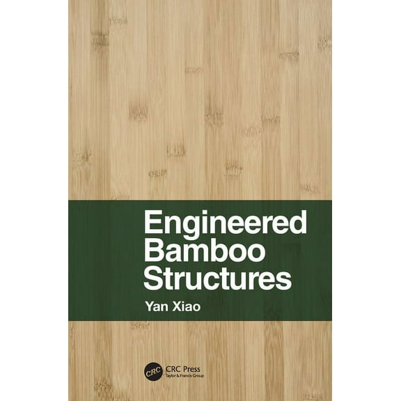 Engineered Bamboo Structures, (Hardcover)