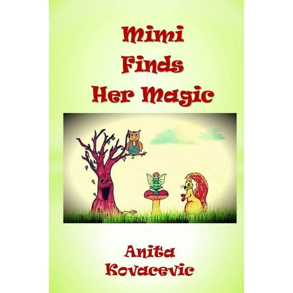 Mimi Finds Her Magic, (Paperback)