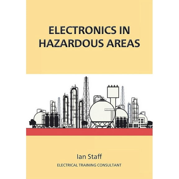 Electronics in Hazardous Areas, (Paperback)