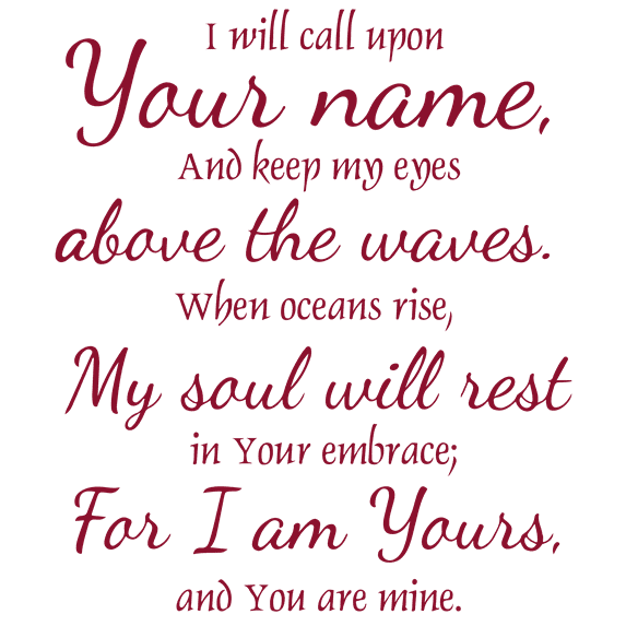 I will can upon your name, and keep my eyes above⦠Vinyl Decal Sticker Quote - Large - Purple Red