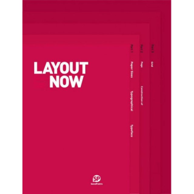 LAYOUT NOW: THE ARRANGEMENT OF TEXT & GRAPHICS SENDPOINTS SENDPOINTS
