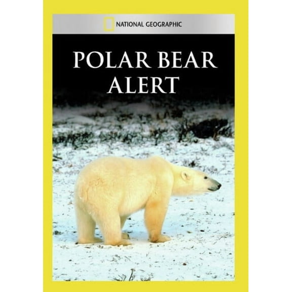 Polar Bear Alert (DVD), National Geographic, Documentary
