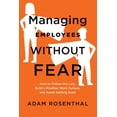 thumbnail image 1 of Pre-Owned Managing Employees Without Fear: How to Follow the Law, Build a Positive Work Culture, and Avoid Getting Sued (Paperback) 1586446649 9781586446642, 1 of 2
