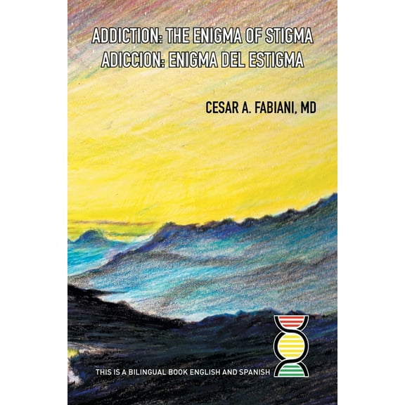 Addiction the Enigma of Stigma? (Paperback)