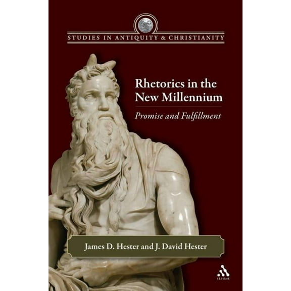 Studies in Antiquity & Christianity Rhetorics in the New Millennium, Book 14, (Paperback)