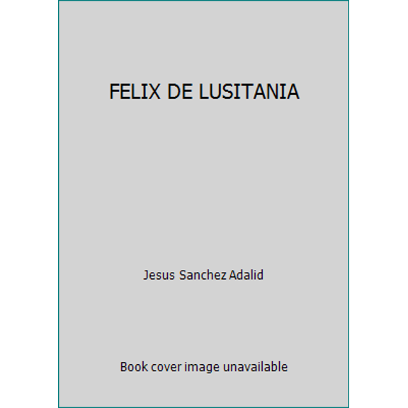 Pre-Owned FELIX DE LUSITANIA (Hardcover) 8466606688 9788466606684