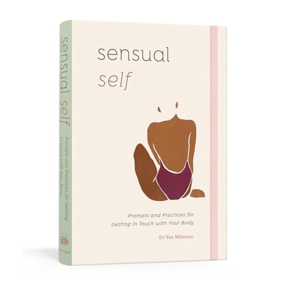 Pre-Owned Sensual Self: Prompts and Practices for Getting in Touch with Your Body: A Guided Journal, 9780593233283, 059323328X, Paperback,