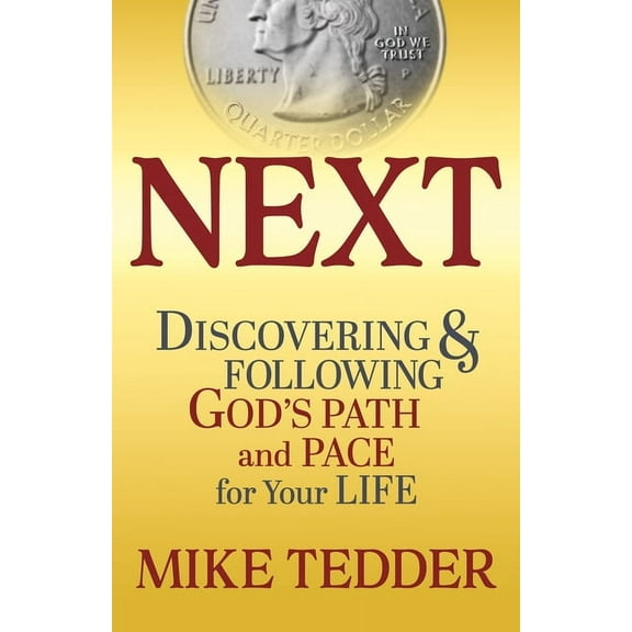 Next: Discovering & Following God's Path and Pace for Your Life, (Paperback)