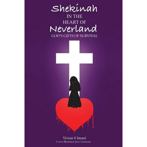 Shekinah In The Heart of Neverland: God's Gifts of Survival, (Paperback)