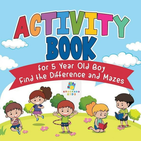 Activity Book for 5 Year Old Boy Find the Difference and Mazes, (Paperback)