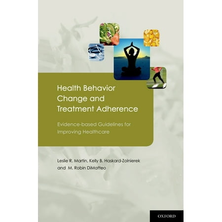 UPC: 9780195380408 | Health Behavior Change and Treatment Adherence: Evidence-Based Guidelines for Improving Healthcare (Hardcover)