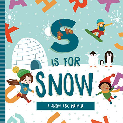 Pre-Owned S Is for Snow (Board book) 1641702567 9781641702560