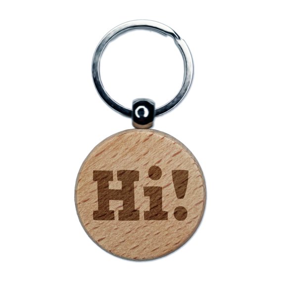 Hi Text Round Keychain Charm Tag - Engraved Wood