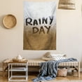 thumbnail image 2 of Rain Tapestry, Rainy Day Quote on Background with Water Droplets Autumn Season illustration, Wall Hanging for Bedroom Living Room Dorm Decor, 40W X 60L Inches, Brown and White, by Ambesonne, 2 of 5