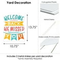 thumbnail image 6 of Big Dot of Happiness Welcome Back - Outdoor Lawn Sign - We Missed You Yard Sign - 1 Piece, 6 of 8