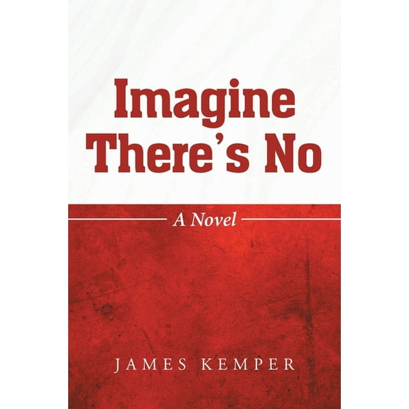 Imagine There's No, (Paperback)
