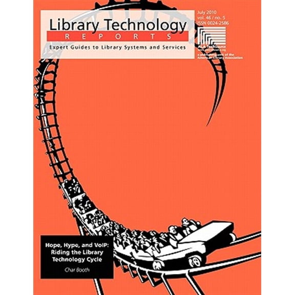 Pre-Owned Library Technology Reports: Hope, Hype and VoIP : Riding the Library Technology Cycle (Paperback)