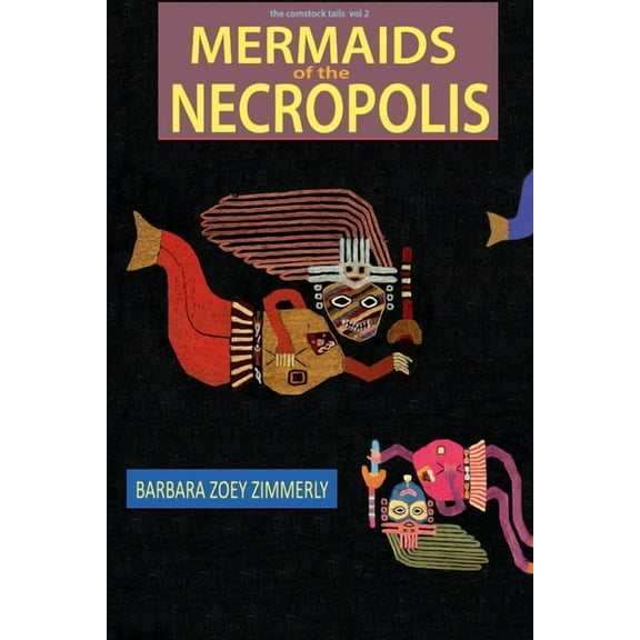 The Comstock Tails Mermaids of the Necropolis, Book 2, (Paperback)