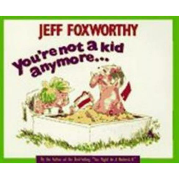 Pre-Owned You're Not a Kid Anymore... (Paperback) 1563521024 9781563521027