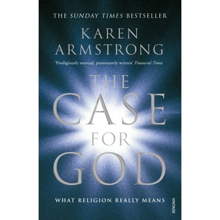 The Case for God: What religion really means (Whats The Best Religion)
