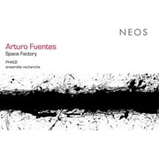 Arturo Fuentes - Space Factory - Classical - CD