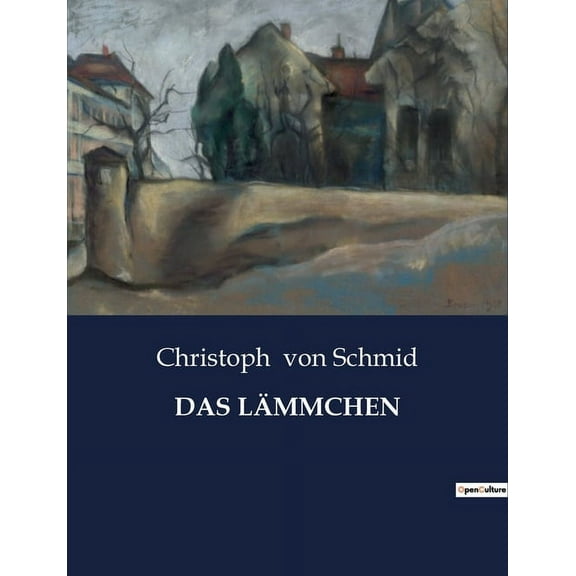 Das Lämmchen: Eine herzerwärmende Erzählung über Ehrlichkeit, Dankbarkeit und die Wunder der Vorsehung, (Paperback)