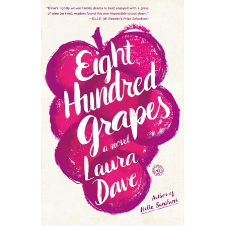 Eight Hundred Grapes : A Novel (One Hundred Best Novels)