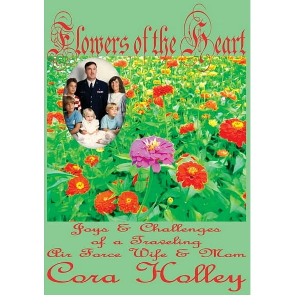 Flowers of the Heart, (Paperback)