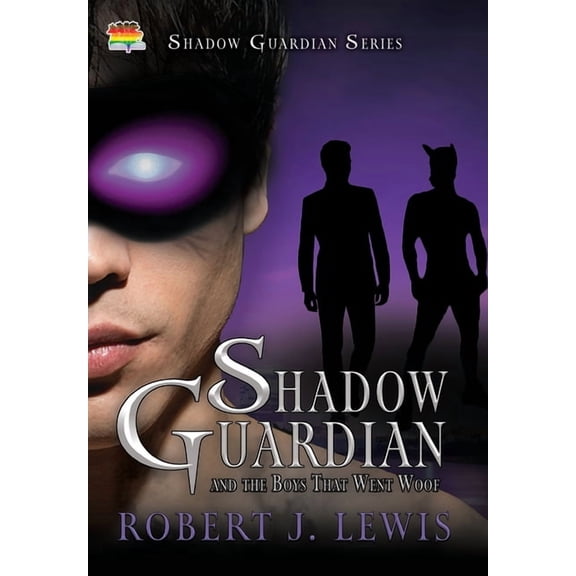 Shadow Guardian Shadow Guardian and the Boys that Woof, Book 3, (Hardcover)