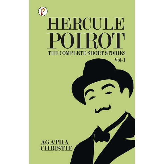 The Complete Short Stories with Hercule Poirot - Vol 1, (Paperback)
