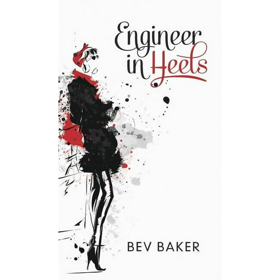 Engineer in Heels (Hardcover)