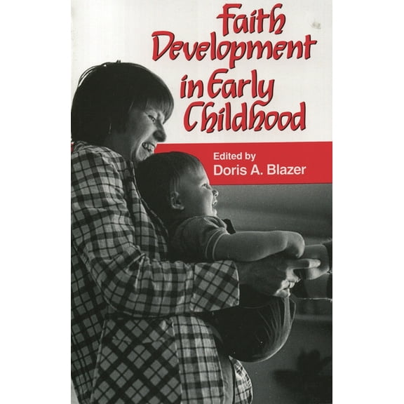 Faith Development in Early Childhood, (Paperback)
