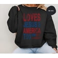 thumbnail image 3 of Loves Jesus and America Too Christian 4th of July Sweatshirt USA Flag Pullover Distressed Patriotic Bible Verse Crewneck Faith Shirt, 3 of 3